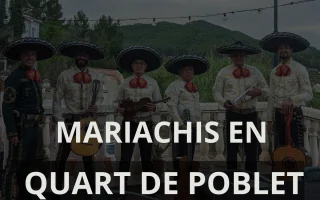 MARIACHIS EN QUART DE POBLET